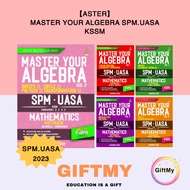 【Aster】Master Your Algebra SPM.UASA KSSM — Buku Latihan Matematik Tingkatan 1,2,3,4,5 KSSM