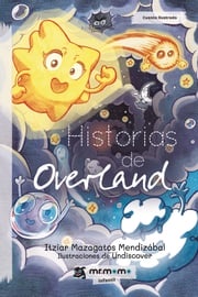 Historias de Overland Itziar Mazagatos Mendizábal