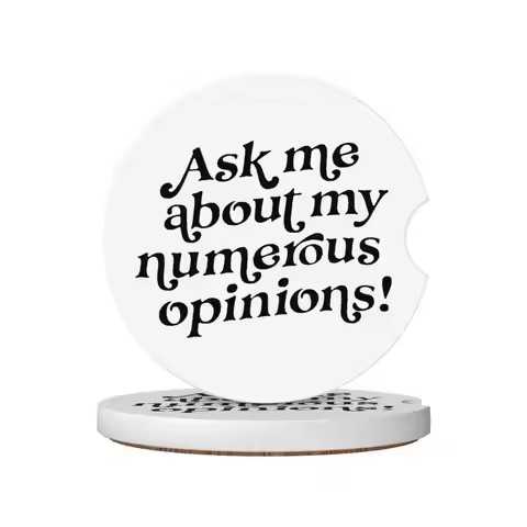 Ask Me About My Numerous Opinions Ceramic Coasters Car Non-slip Coaster Universal Waterproof Anti-sl
