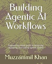 Building Agentic AI Workflows
