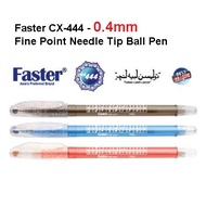 Faster Ball Pen (CX444 0.4mm/ CX1006/CX1010/CX1076)~10 batang