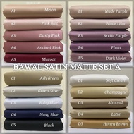 BAWAL SATIN LUXE MATTE BIDANG 45 | PREMIUM QUALITY