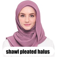 BORONG SHAWL PLEATED HALUS LUX / WHOLESALE SHAWL PLEATED 10-20PCS