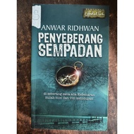 PENYEBERANG SEMPADAN. Anwar RIDHWAN