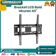 Bracket TV LED 43 Inch Bracket TV Bold - Grandivo