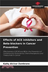 Effects of ACE inhibitors and Beta-blockers in Cancer Prevention