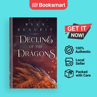 Decline Of The Dragons - Paperback - English - 9798218135232