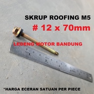 Skrup Roofing M5 12 x 70mm Baut Sekrup Ruping Self Drilling Screw 7cm