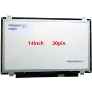14 inch LCD SLIM Screen 30pin LP140WHU B140XTN02.4 N140BGE-E43 LP140WH8 TP C1 LP140WH8 TP D1