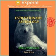 Evolutionary Astrology (Revised) by Jeffrey Wolf Green (paperback)