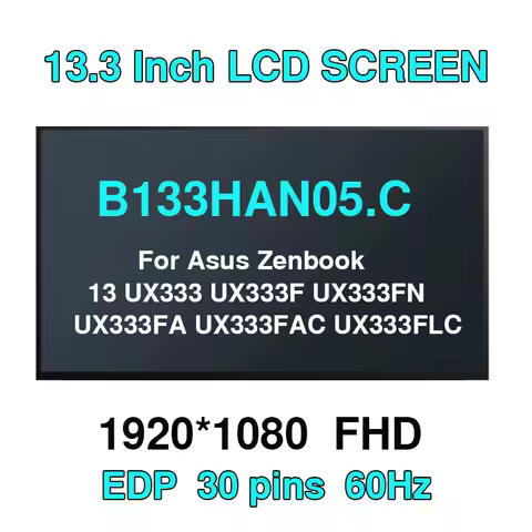 Original B133HAN05.C for Asus Zenbook 13 UX333 UX333F UX333FN UX333FA UX333FAC UX333FLC Laptop Lcd S