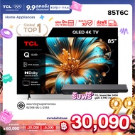 [NEW 2025] TCL ทีวี 85 นิ้ว 4K QLED Colorful Google TV รุ่น 85T6C HVA Panel ระบบปฏิบัติการ Google/Ga