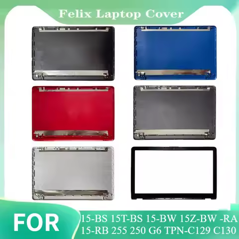 for 15-BS 15T-BS 15-BW 15Z-BW -RA 15-RB 255 250 G6 TPN-C129 C130 laptop LCD Back Cover/Front Bezel/P