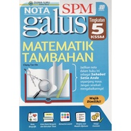 BUKU RUJUKAN NOTA GALUS SPM MATEMATIK TAMBAHAN TINGKATAN 5 KSSM