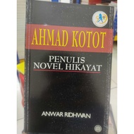 (DBP-RAK AB3) AHMAD KOTOT PENULIS NOVEL HIKAYAT