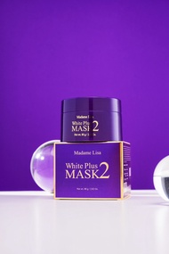 MADAME LISA WHITE PLUS MASK 2 มาดาม ลิซ่า ไวท์ พลัส มาส์ก ทู  ขนาด80g  ครีมมาส์กมาดามลิซ่า สูตร 2 ขนาด 80g  ของแท้ส่งตรงจากบริษัท