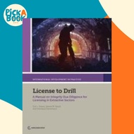 License to drill : a manual on integrity due diligence for licensing in extractive by World Bank (US