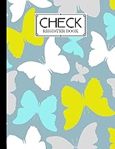 Check Register Book: Check Register Book Butterflies Cover, A Book to Keep Track of the Checks in Your Accounts, Checkbook Register Books Large Print, by Nick Gregory