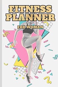 Fitness planner for woman: tracking for exercise, journal notebook during 17 weeks, 121pages