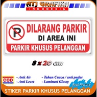 New no parking stickers, special customer stickers, shop, office, home, etc.