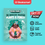 Dr. Wangari Maathai Plants A Forest - Rebel Girls - Paperback - English - 9781953424020