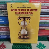 Book Original • ATOR BEHIND THE SPECIAL OTONOMI GUIDANCE - STUDY OF BALI KASUS AND NORTH MALUKU EARL