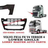 J121S14 LOWER GRILLE VOLVO FH16 FH V4 VERSON 4 82491903 LORRY TRUCK AKSESORI