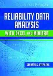 Reliability Data Analysis with Excel and Minitab Kenneth S. Stephens