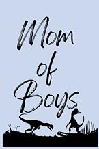 Mom of Boys is an Experience! Not a Description Calendar, Fill-In the Blanks Monthly Weekly Planner 