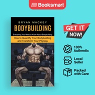 Bodybuilding: Everything You Need to Know About Bodybuilding - Paperback - English - 9781774852828