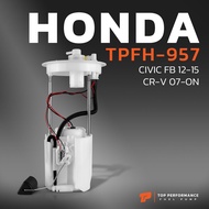 ปั๊มติ๊ก พร้อมลูกลอย ครบชุด HONDA CIVIC FB 12-15 / CR-V 07-ON - TPFH-957 -  17708-TRO-H00 / 17708-TR