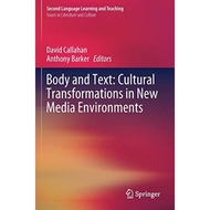 Body And Text Cultural Transformations In New Media Environments - Paperback - English - 9783030251918