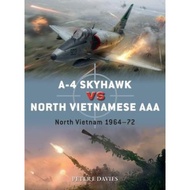 [100% Original Books] - A-4 Skyhawk vs North Vietnamese AAA : North Vietn by Peter E. Davies (UK edi