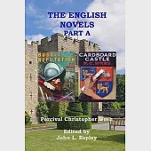 The English Novels Part A: Bubble Reputation &amp; Cardboard Castle