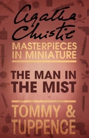 The Man in the Mist: An Agatha Christie Short Story Agatha Christie
