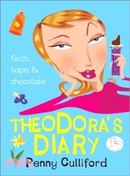 431317.Theodora's Diary ─ Faith, Hope and Chocolate