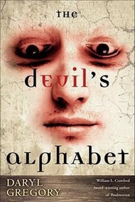 The Devil's Alphabet by Daryl Gregory (US edition, paperback)