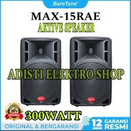 BARETONE SPEAKER AKTIVE 15 INCH MAX-15RAE MAX15RAE speaker aktif baretone 15inch max15rae max-15rae 