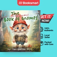The not-so-sneaky Book Of Gnomes - Paperback - English - 9798869140647