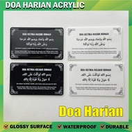 Doa Harian Acrylic /Doa Masuk Tandas / Doa Keluar Tandas / Doa Masuk Rumah / Doa Keluar Rumah / WA60