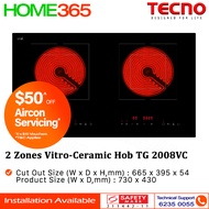 Tecno 2 Zones Vitro-Ceramic Hob TG 2008VC - FREE INSTALLATION