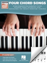 Four Chord Songs - Super Easy Songbook Hal Leonard Corp.