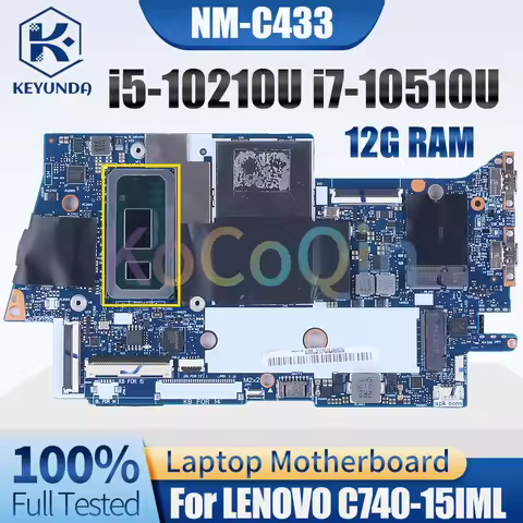 For LENOVO C740-15IML Notebook Mainboard NM-C433 i5-10210U i7-10510U 12G RAM 8SSB2096066 5B20S43033 