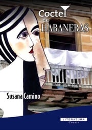Coctel de Habaneras Susana Camino