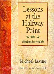 Lessons at the Halfway Point ─ Wisdom for Midlife