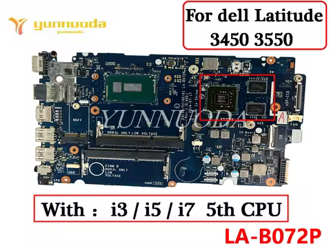 LA-B072P FOR Dell Latitude 14 3450 15 3550 Laptop Motherboard with i3 i5 i7 CPU N15S-GM-S-A2 2GB 100