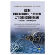 Telecommunication Law Book: Broadcasting and Information Technology - Danrivanto Budijanto Refika OR