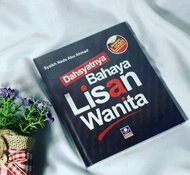 Buku Dahsyatnya Bahaya Lisan Wanita / Buku Dahsyatnya Bahaya Lisan Wanita Hard Cover / Buku Dahsyatn