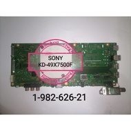 SONY KD-49X7500F KD49X7500F TV MAINBOARD 1-982-626-21 ORIGINAL GENUINE