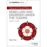My Revision Notes: Edexcel A-level History: Rebellion and disorder under the Tud by Roger Turvey (UK edition, paperback)
